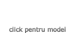 click pentru model